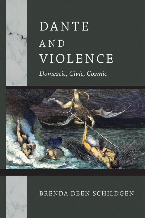 Dante and Violence -  Brenda Deen Schildgen