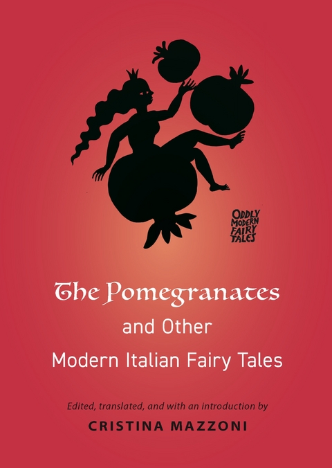 Pomegranates and Other Modern Italian Fairy Tales