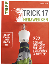 Trick 17 - Heimwerken - Frank Rath