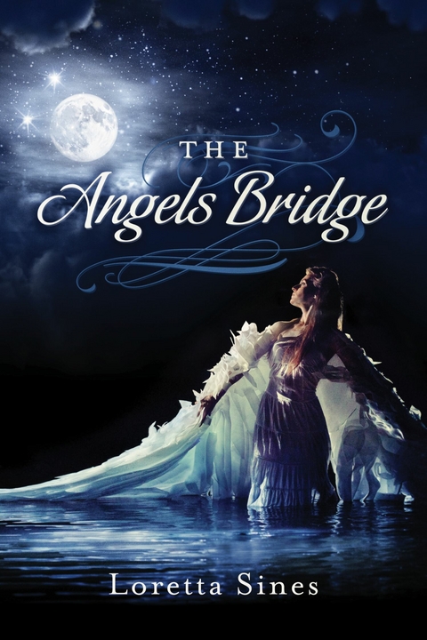 Angel's Bridge -  Loretta Sines