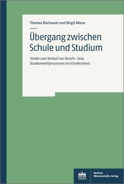 Übergang zwischen Schule und Studium -  Thomas Bierbaum,  Birgit Wiese