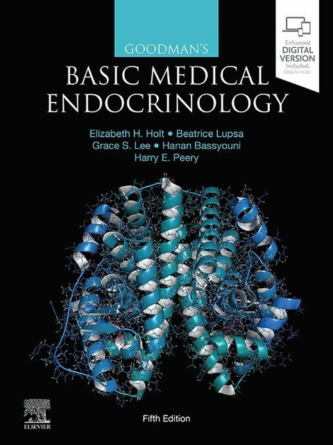 Goodman's Basic Medical Endocrinology -  Hanan Bassyouni,  Elizabeth H. Holt,  Grace S. Lee,  Beatrice Lupsa,  Harry E. Peery