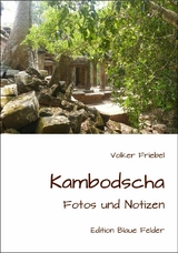 Kambodscha - Volker Friebel