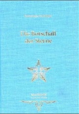 Die Botschaft der Sterne - Heindel, Max; Foss Heindel, Augusta