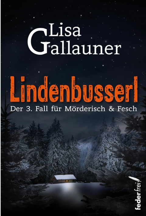 Lindenbusserl: Österreich Krimi -  Lisa Gallauner