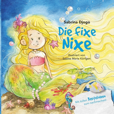 Die fixe Nixe -  Sabrina Djogo