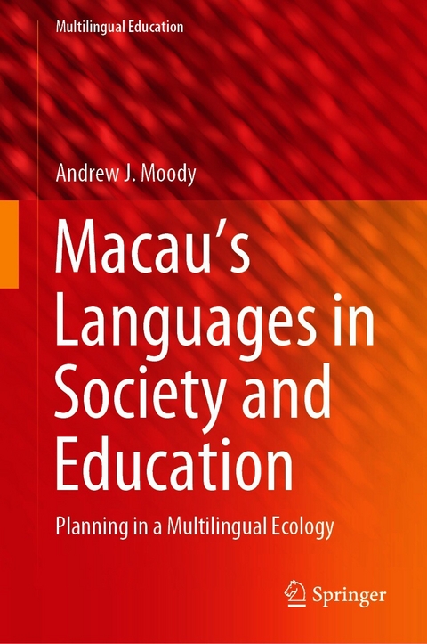 Macau’s Languages in Society and Education - Andrew J. Moody