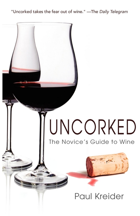 Uncorked -  Paul Kreider