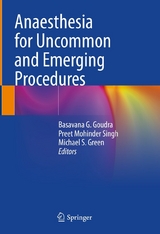Anaesthesia for Uncommon and Emerging Procedures - 
