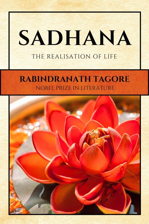 Sadhana -  Rabindranath Tagore