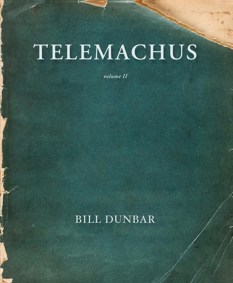 Telemachus - volume 2 -  Bill Dunbar