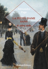 La Petite Dame Sans et autres récits - Alexandre Page