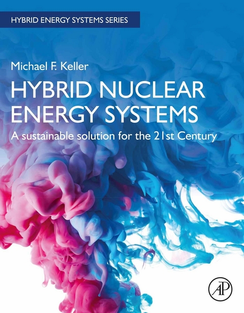 Hybrid Nuclear Energy Systems -  Michael F. Keller
