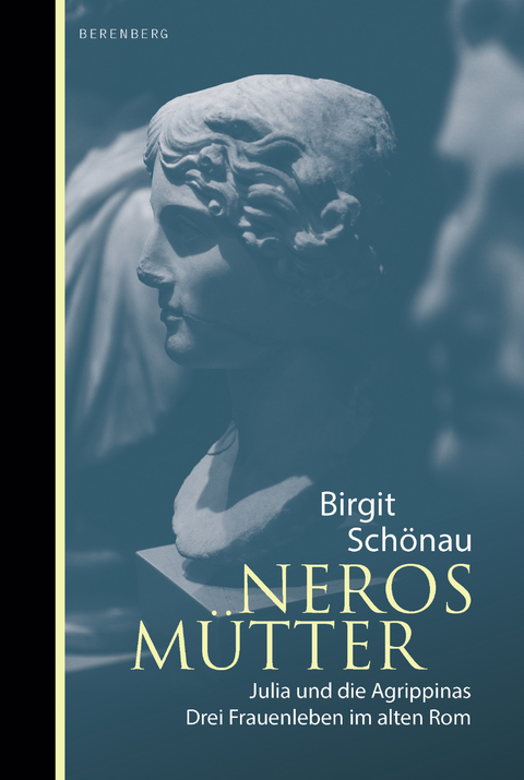 Neros Mütter - Birgit Schönau