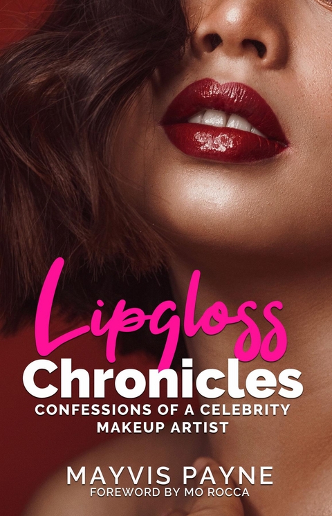 Lipgloss Chronicles - Mayvis Payne