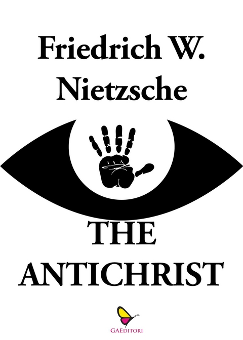 The Antichrist - Friedrich Nietzsche