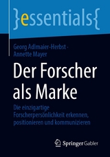 Der Forscher als Marke - Georg Adlmaier-Herbst, Annette Mayer