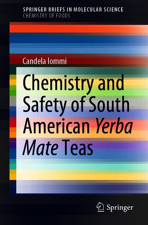 Chemistry and Safety of South American Yerba Mate Teas - Candela Iommi
