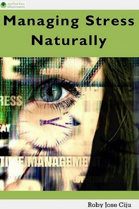 Managing Stress Naturally -  Roby Jose Ciju