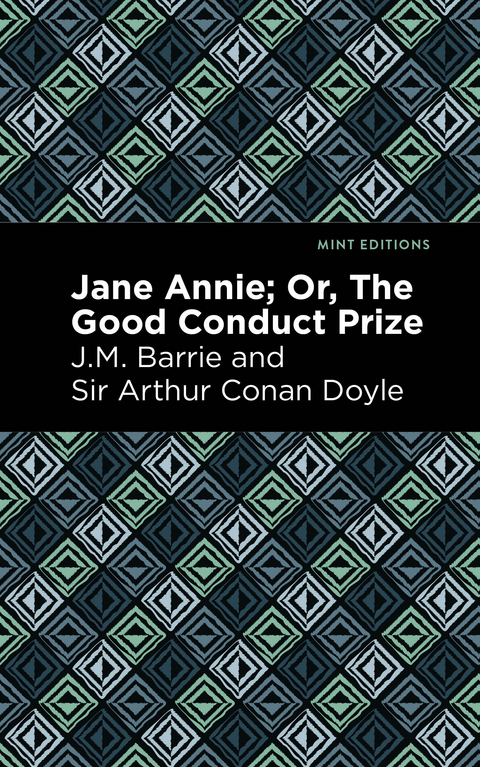 Jane Annie -  J. M. Barrie,  Sir Arthur Conan Doyle