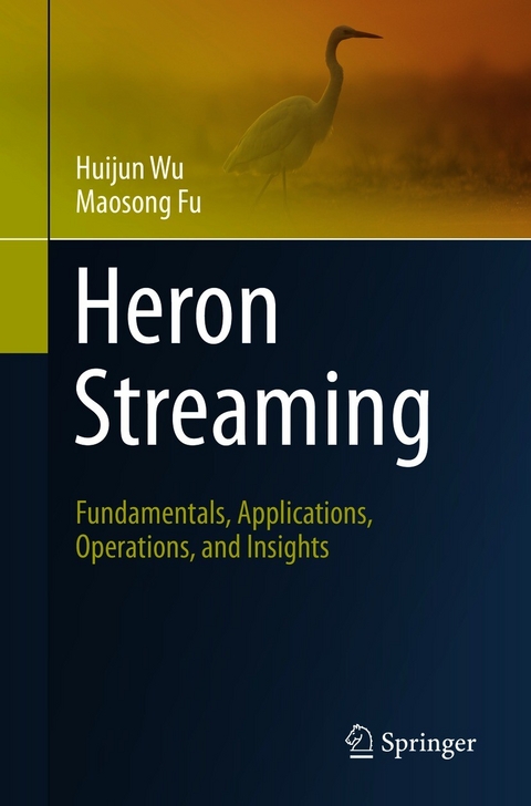 Heron Streaming - Huijun Wu, Maosong Fu