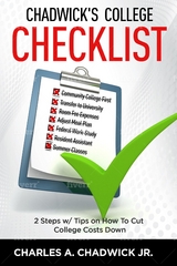 Chadwick's College Checklist 2 Steps w/Tips on How To Cut College Costs -  Charles A. Chadwick Jr