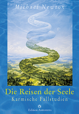 Die Reisen der Seele - Michael Newton