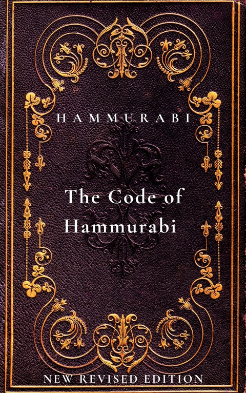 The Code of Hammurabi -  Hammurabi