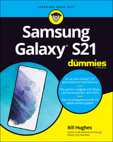 Samsung Galaxy S21 For Dummies -  Bill Hughes