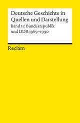 Deutsche Geschichte in Quellen und Darstellung / Bundesrepublik und DDR. 1969-1990 - 