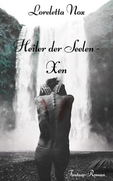 Heiler der Seelen - Xen - Loreletta Nox