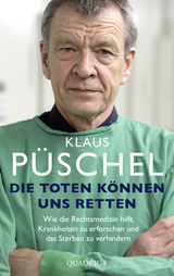 Die Toten können uns retten -  Klaus Püschel