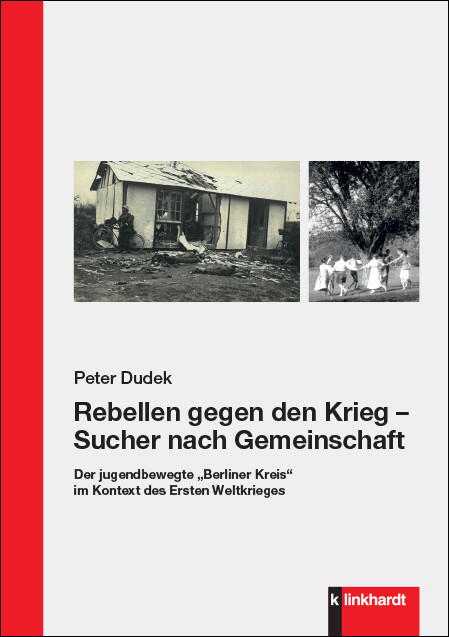 Rebellen gegen den Krieg – Sucher nach Gemeinschaft -  Peter Dudek