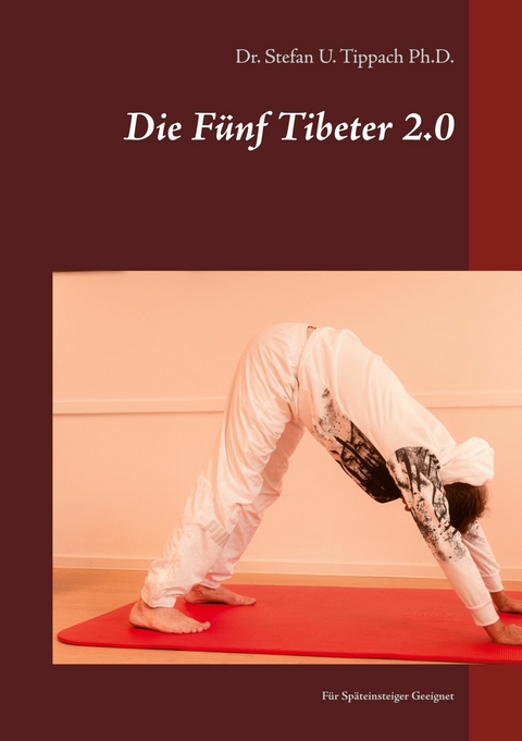 Die Fünf Tibeter 2.0 -  Stefan U. Tippach