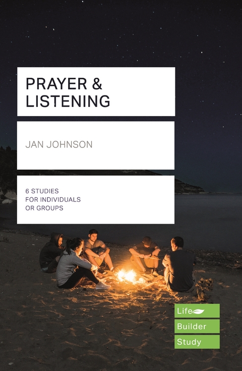 Prayer and Listening (Lifebuilder Bible Studies) - Jan Johnson