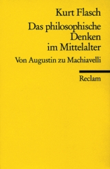 Das philosophische Denken im Mittelalter - Kurt Flasch