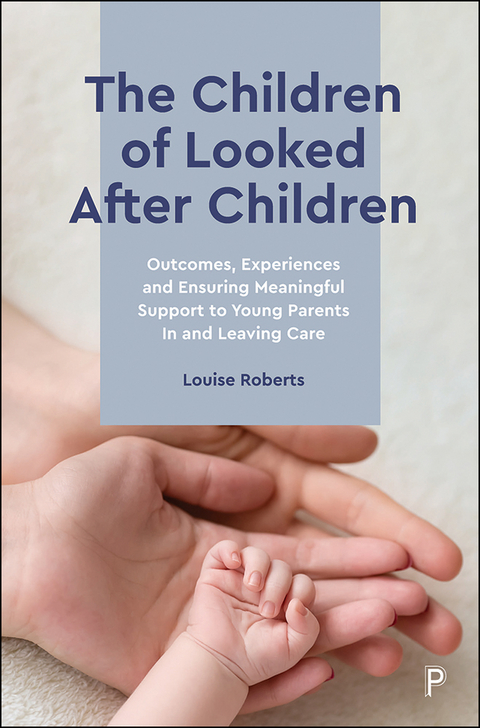 The Children of Looked After Children - Louise Roberts