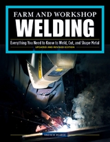 Farm and Workshop Welding, Third Revised Edition -  Andrew Pearce