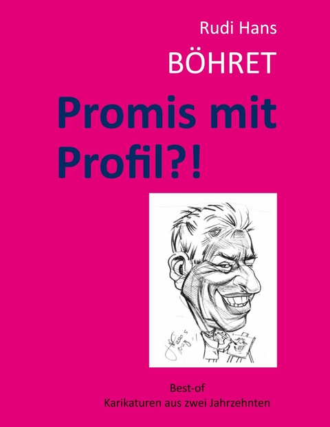 Promis mit Profil - Rudi Hans Böhret