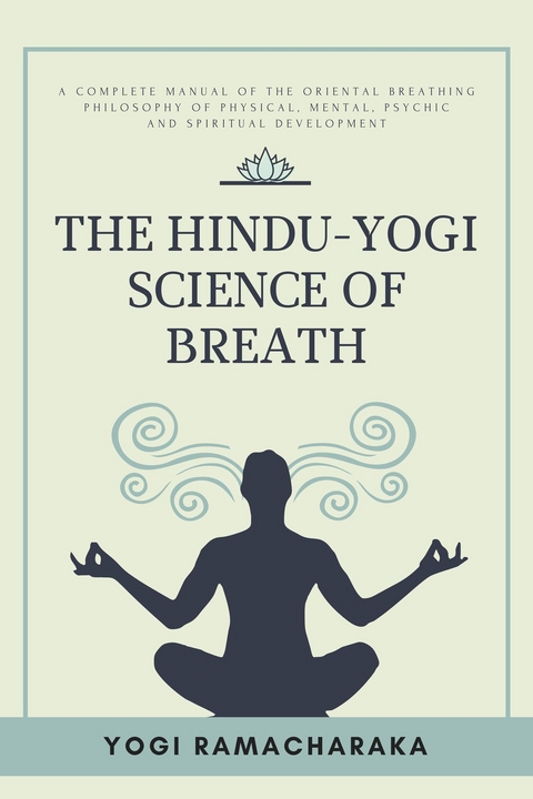 Hindu-Yogi Science of Breath -  Yogi Ramacharaka