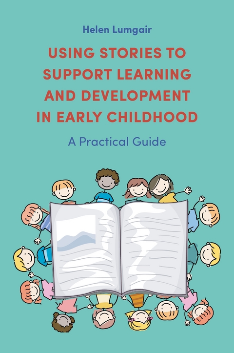 Using Stories to Support Learning and Development in Early Childhood -  Helen Lumgair