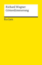 Der Ring des Nibelungen. Dritter Tag: Götterdämmerung - Richard Wagner