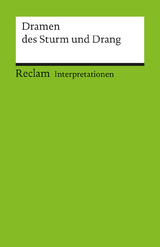 Interpretationen: Dramen des Sturm und Drang