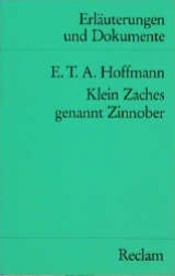 Klein Zaches genannt Zinnober (Erl. u. Dok.) - E T A Hoffmann