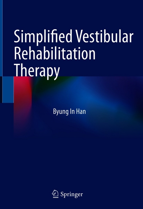 Simplified Vestibular Rehabilitation Therapy -  Byung In Han