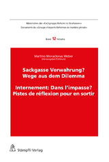 Sackgasse Verwahrung/Internement: Dans l'impasse? - Gunhild Godenzi, Benjamin F. Brägger, Ueli Hostettler, Irene Marti, Barbara Rohner, Deborah Torriani, Tanja Zangger