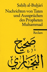 Nachrichten von Taten und Aussprüchen des Propheten Muhammad - Sahih Al- Buhari