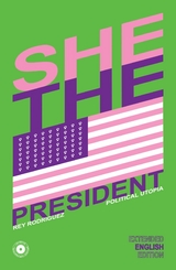 She, the President. - Rey Rodriguez
