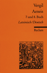 Aeneis. 7. und 8. Buch -  Vergil