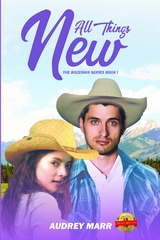 All Things New (The Bozeman Series Book I) -  Audrey Marr